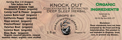 Knock Out Deep Sleep Tincture | Concentrated & Extracted | 100% Organic