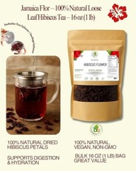 Jamaica Flor – 100% Natural Loose Leaf Hibiscus Tea – 16 oz (1 lb) –Tea Infuser