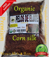 Pelos/barbas/cabellos de Elote,Corn silk/sornsilk Organic Mexican tea for kidney