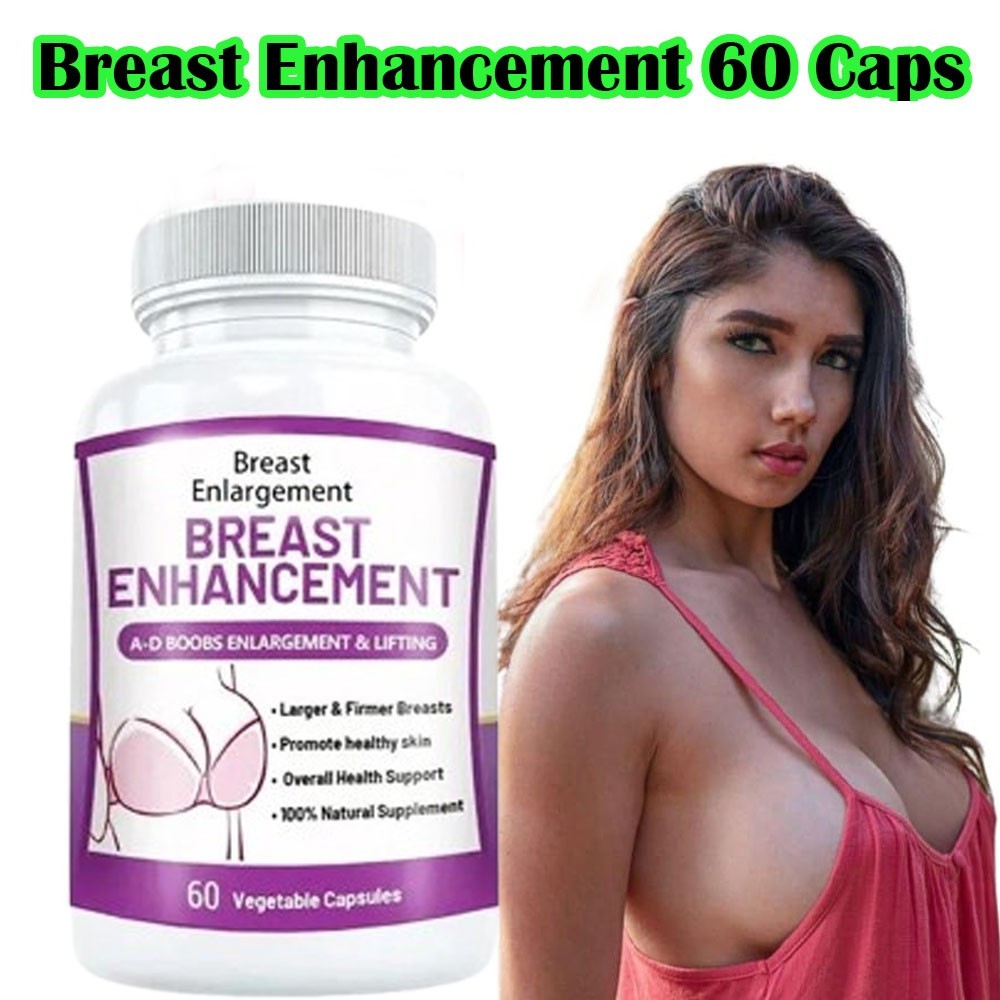 BIGGER BREASTS ENLARGEMENT GROW BIG BUST FIRMING PILLS ENHANCEMENT 60 CAPSULE
